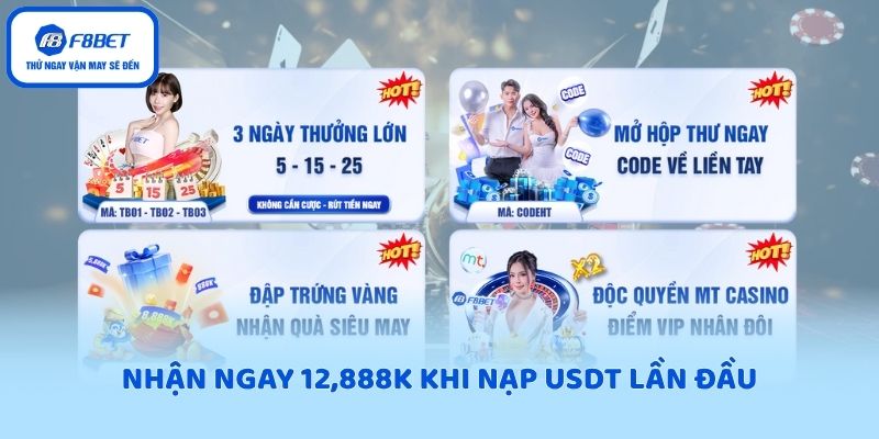 Nhận ngay 12,888K khi nạp USDT lần đầu
